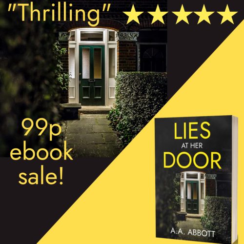 AA Abbott's psychological thriller Lies at Her Door is on offer at 99p for the ebook